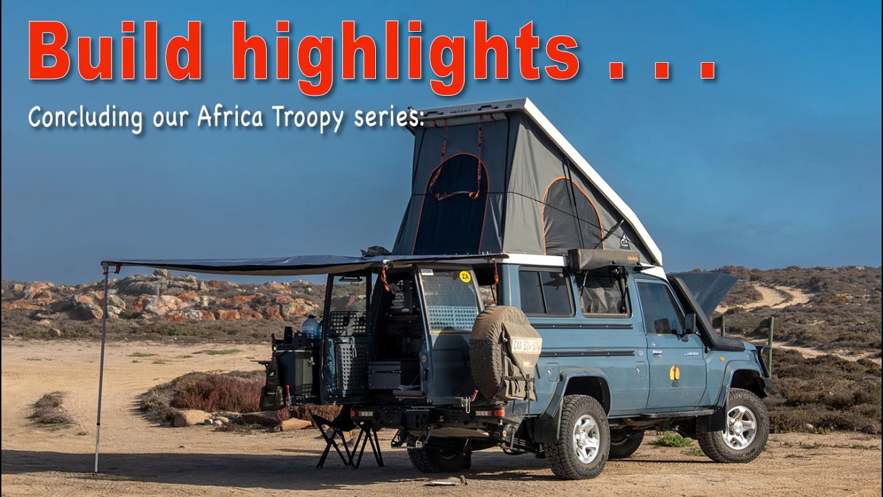 Inside my ultimate Africa Troopy build: why I’m finally letting it go