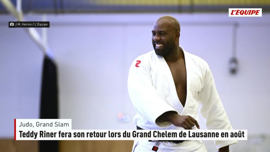 Teddy Riner fera son retour lors du Grand Chelem de Lausanne en août