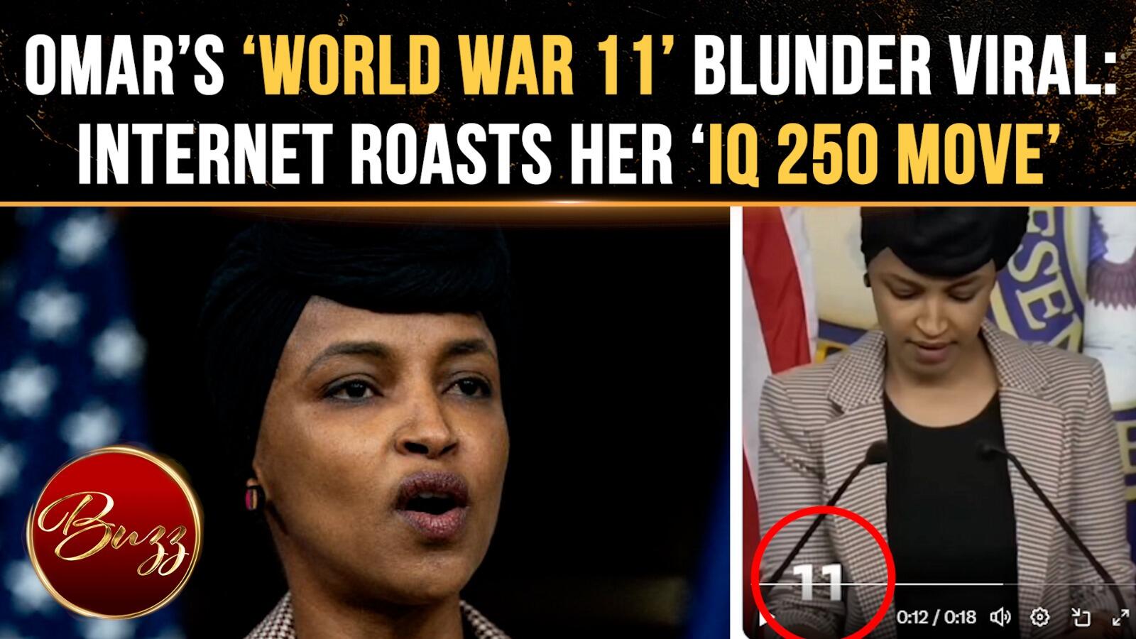 Ilhan Omar’s ‘World War 11’ Slip Sparks BRUTAL Backlash; Resurfaced ...