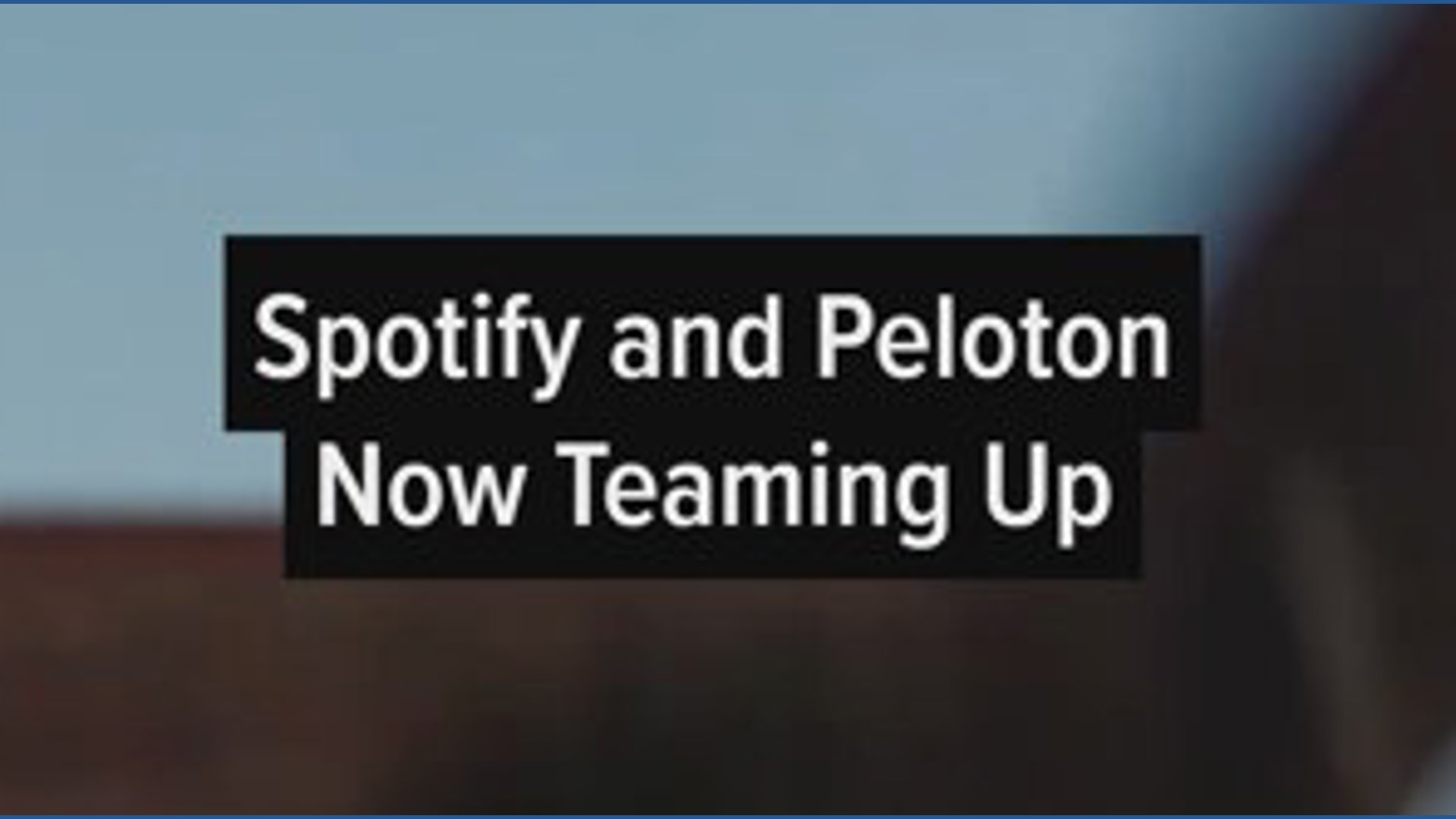 Spotify announces partnership with Peloton