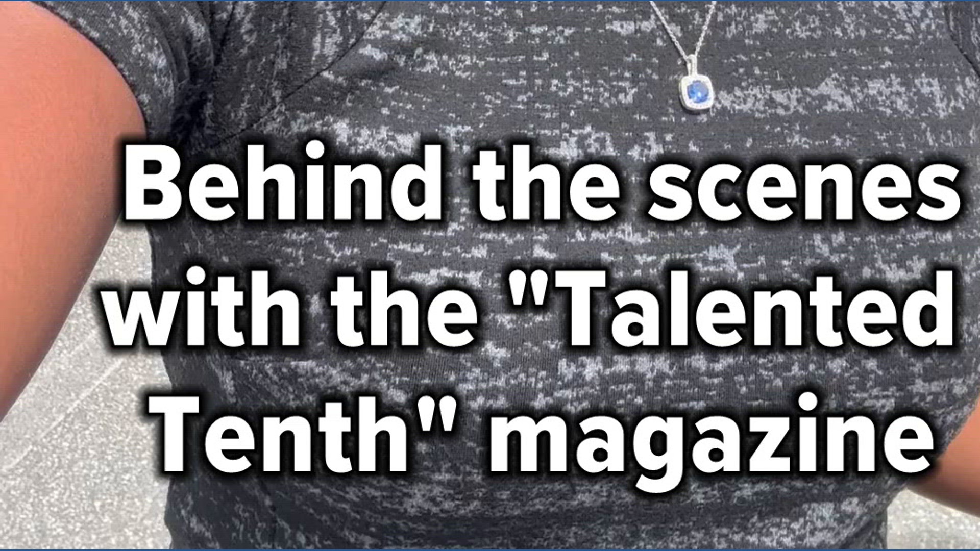 Talented Tenth magazine boosts school's graduation rate
