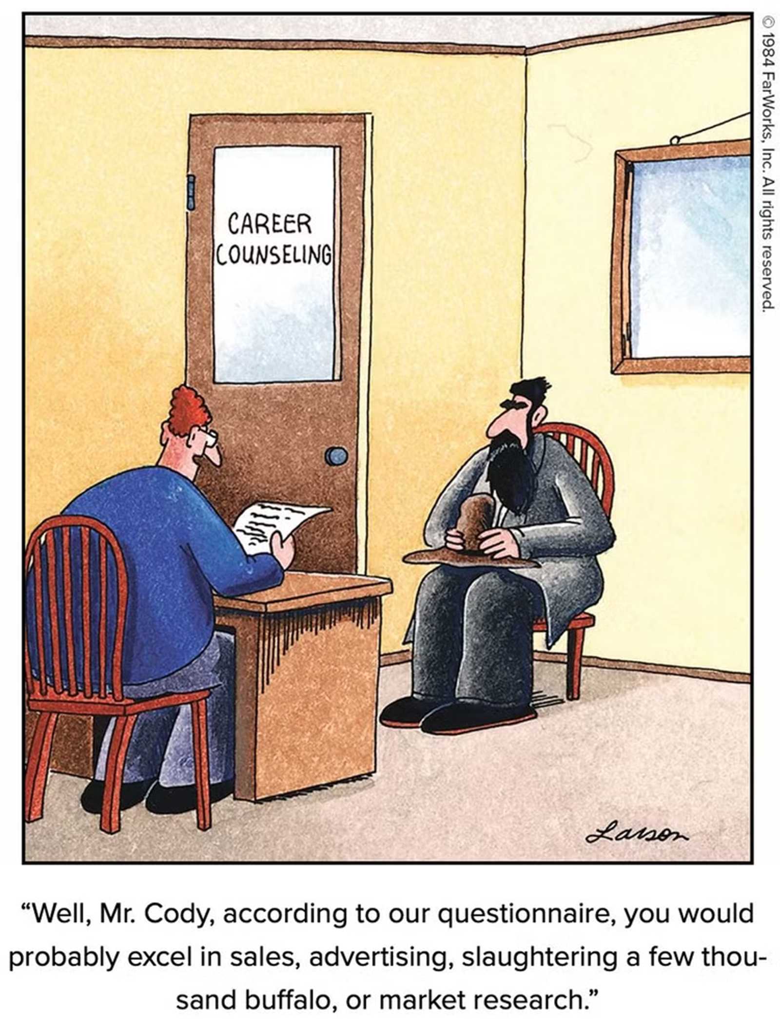 Mr. Cody is sitting in a chair during a career counseling session in Gary Larson's The Far Side.
