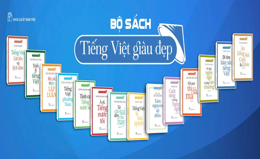 Tiếng Việt giàu đẹp qua loạt bộ sách hay