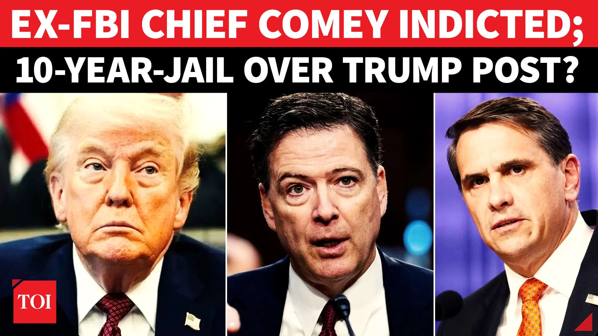 James Comey indicted; ex-FBI chief faces 10-year prison for Trump post ...