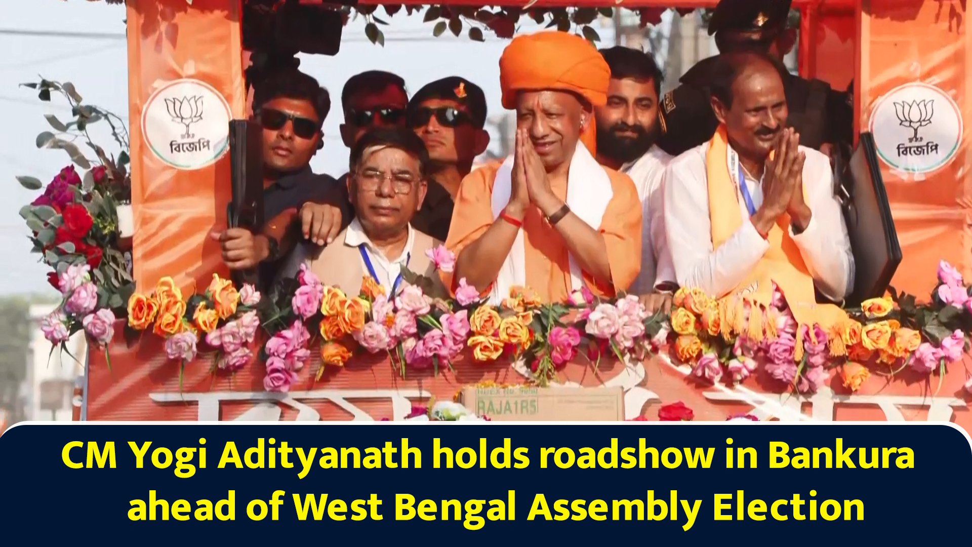 CM Yogi Adityanath holds roadshow in Bankura ahead of West Bengal ...