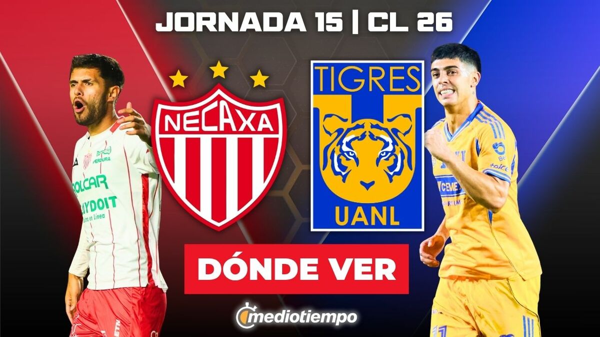 Necaxa vs. Tigres en vivo. Partido J15 del Clausura 2026 hoy