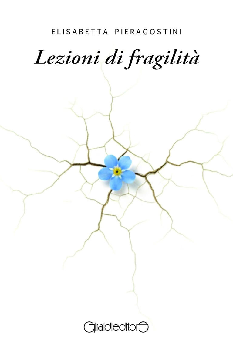 Lezioni di fragilità: recensione del nuovo libro di Elisabetta Pieragostini