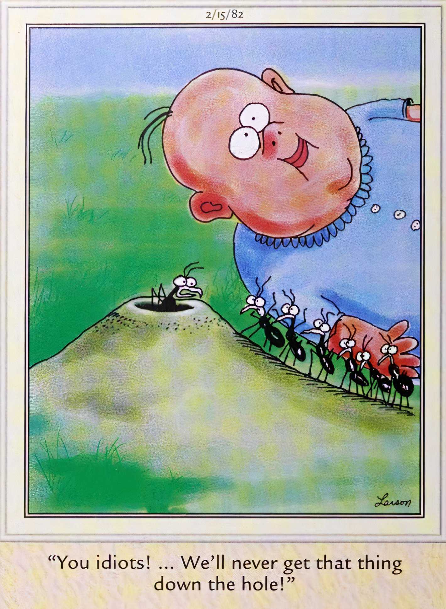 Far Side February 15, 1982, ants trying to carry a baby back to their ant hill for food