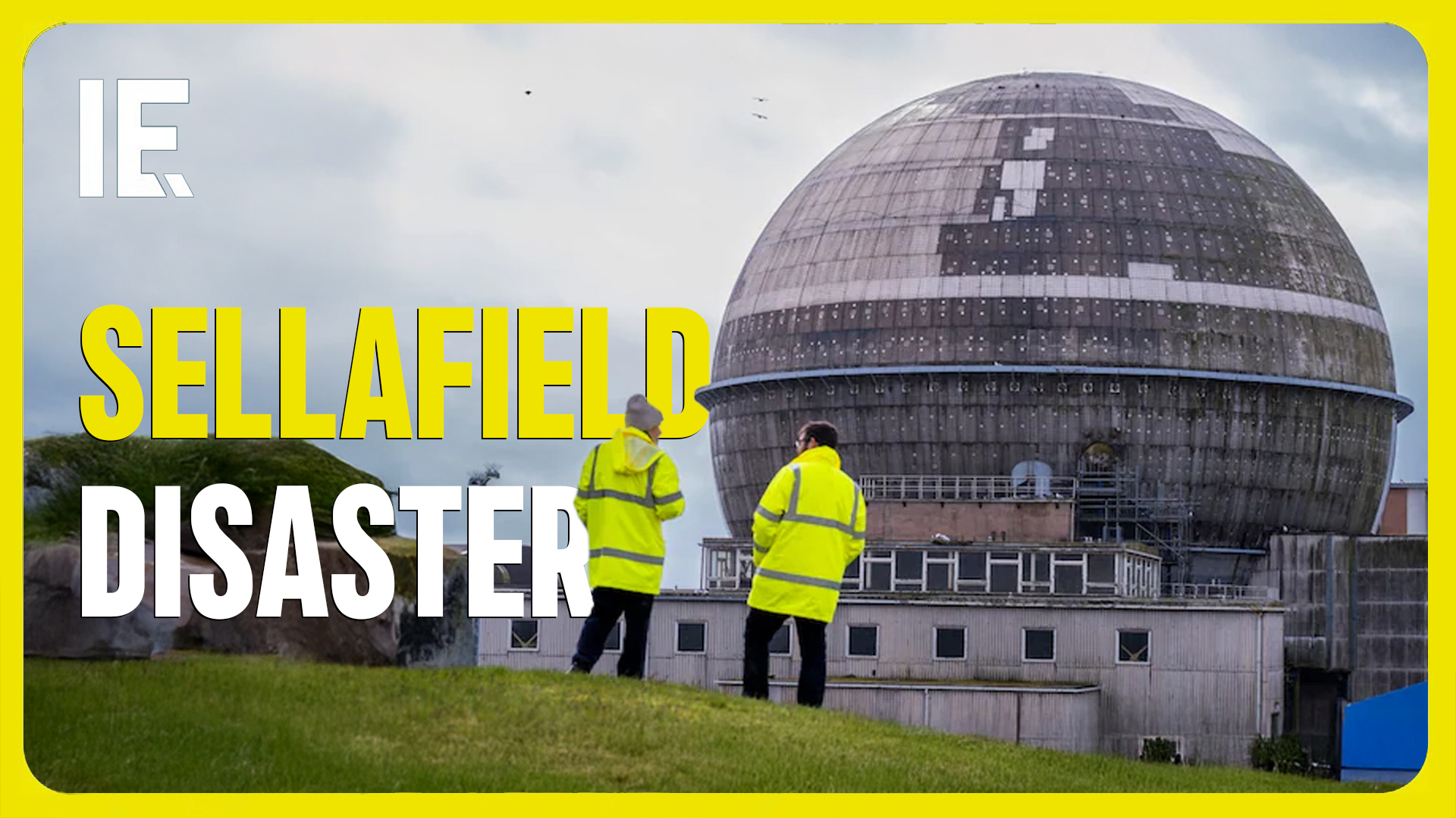 Britain's biggest nuclear disaster will take 100 years to clear