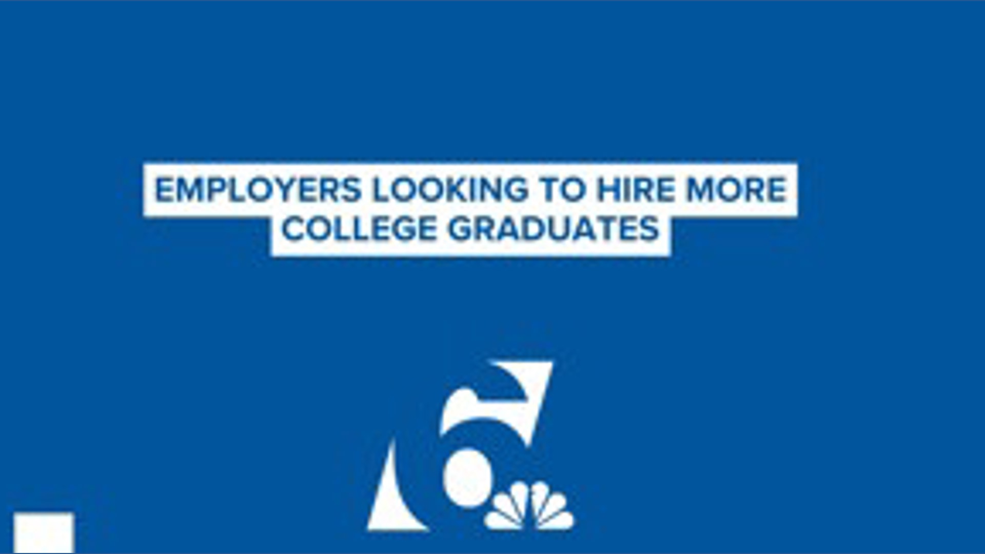 Employers looking to hire more college graduates