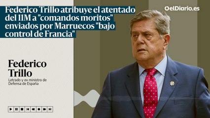 Federico Trillo atribuye el atentado del 11M a 