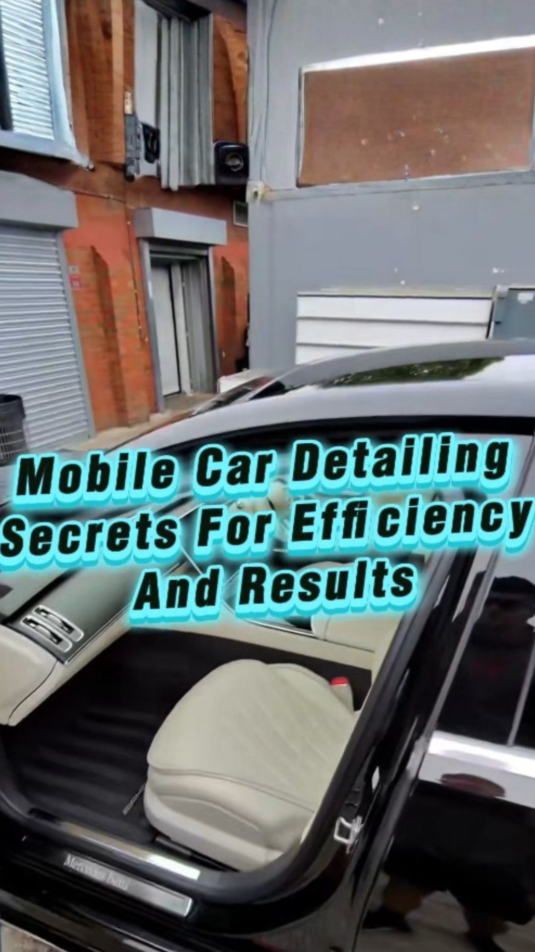 Mobile car detailing secrets for efficiency and results
