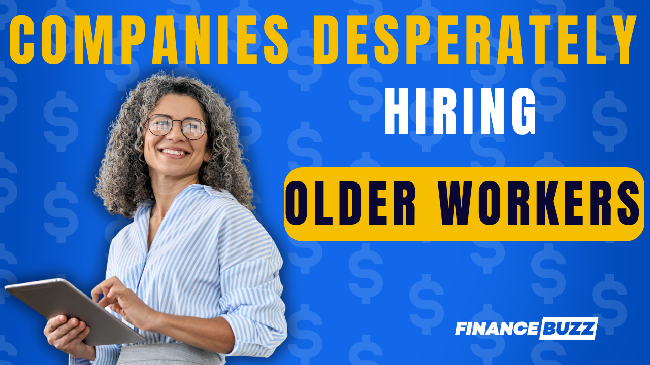 8 companies desperately hiring older workers right now (some pay $45 ...