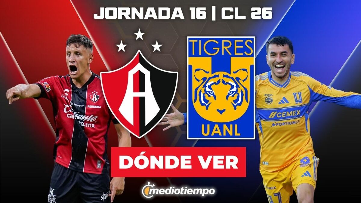 Atlas vs. Tigres en vivo. Partido de la jornada 16 del Clausura 2026 ...
