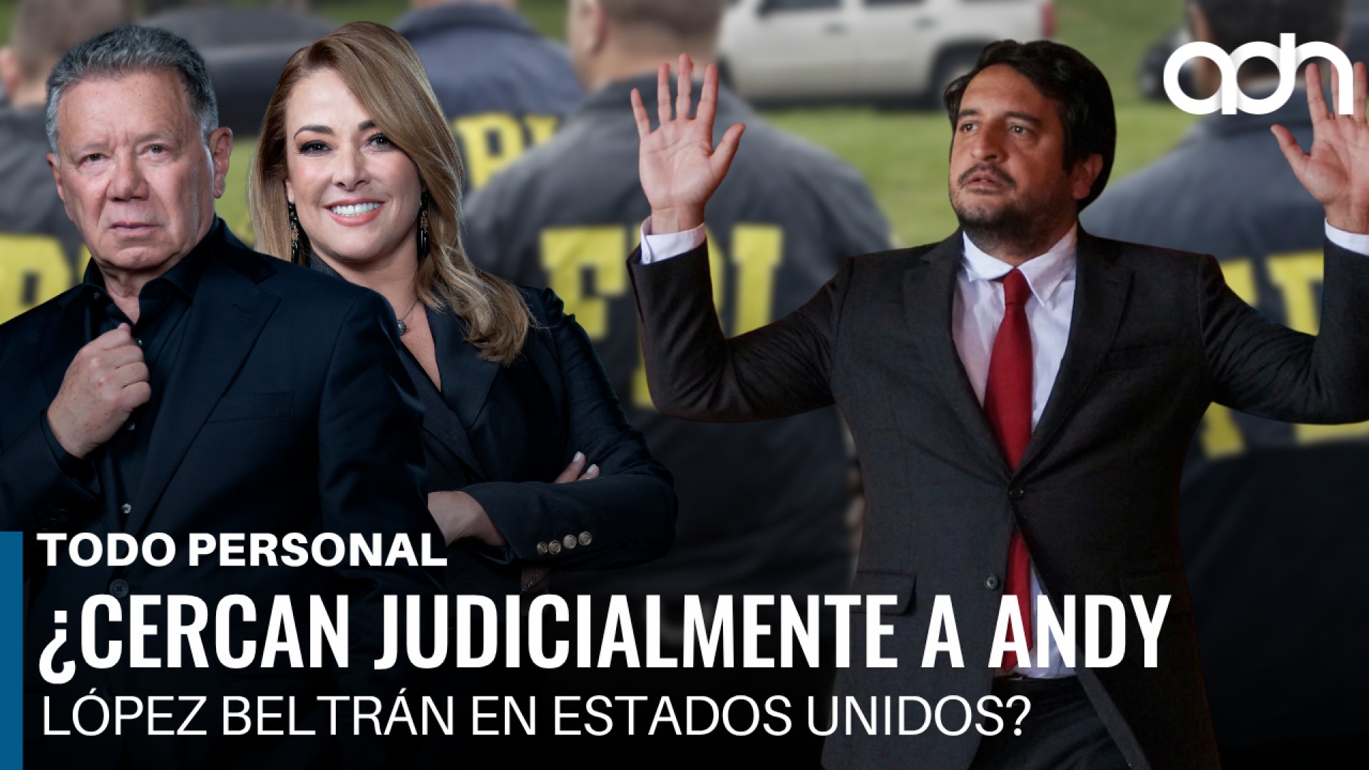 Cercan judicialmente a Andy López Beltran en Estados Unidos I Todo Personal
