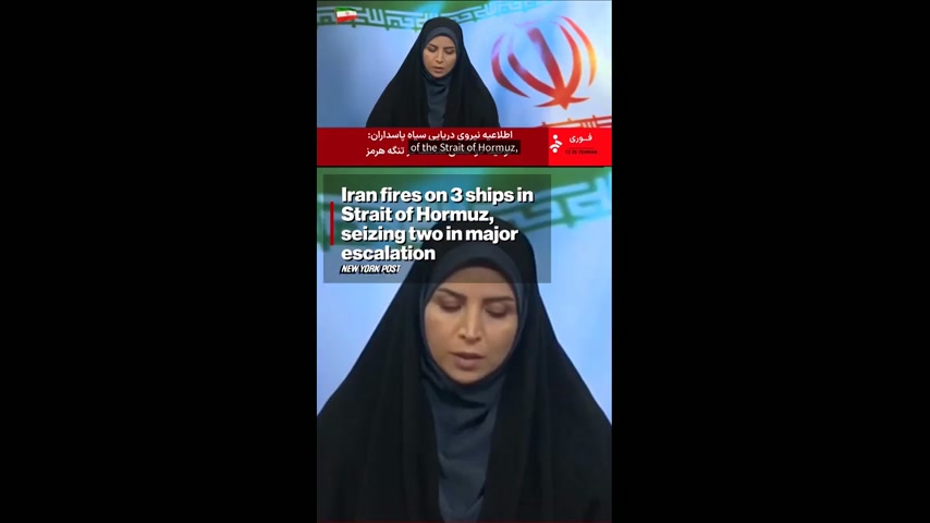 Iran fires on 3 ships in Strait of Hormuz, seizing two