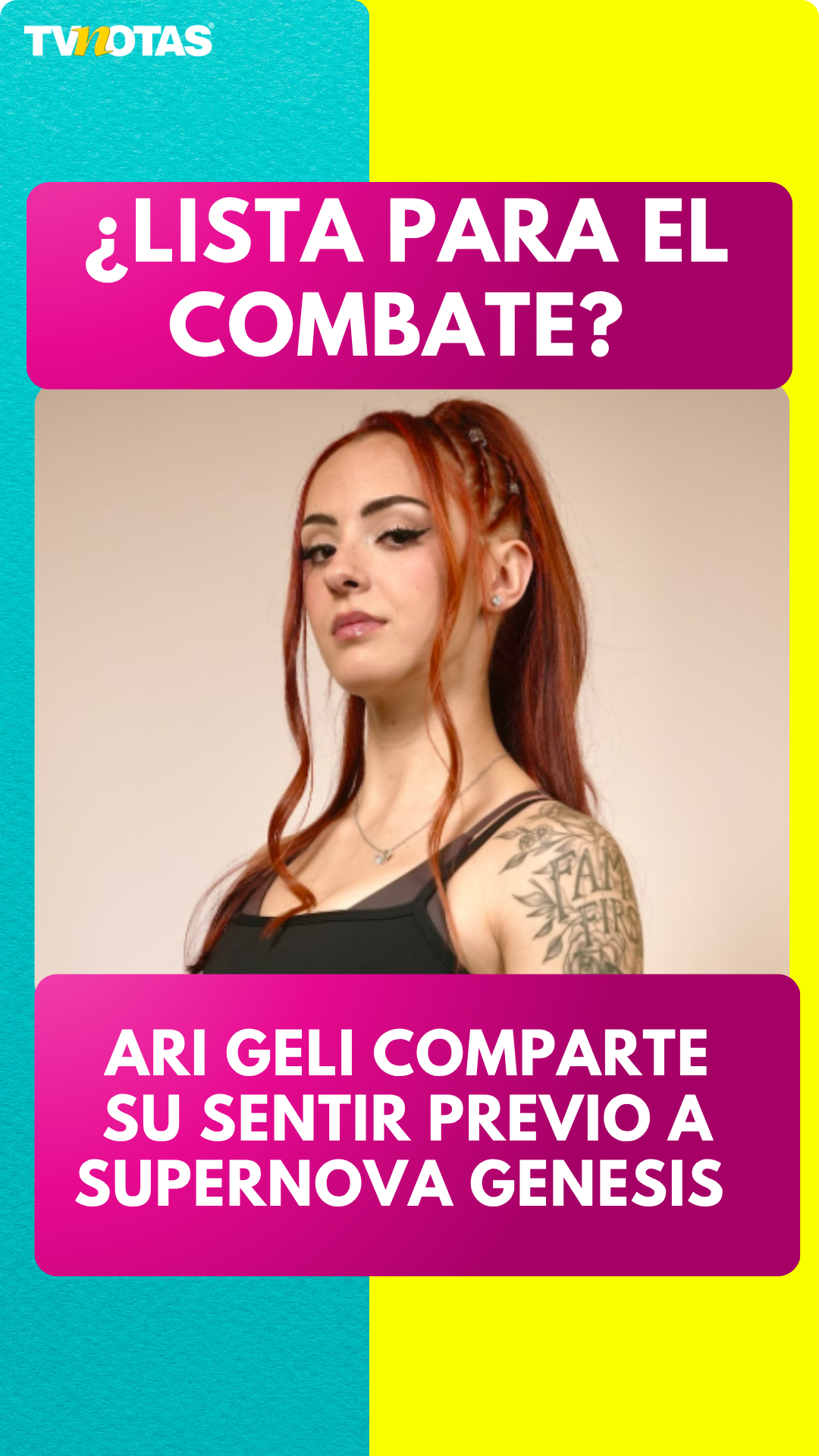 ¿Lista para el combate? Ari Geli comparte su sentir previo a Supernova ...