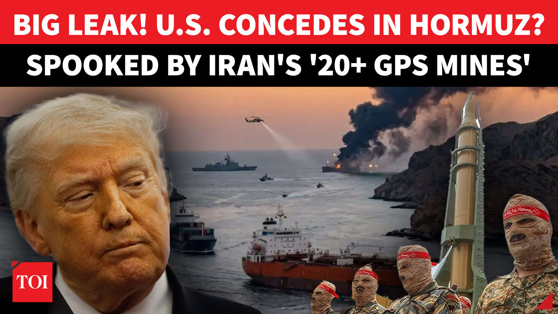 US concedes in Hormuz? Leak exposes Trump's 'lie', 'it'll take months