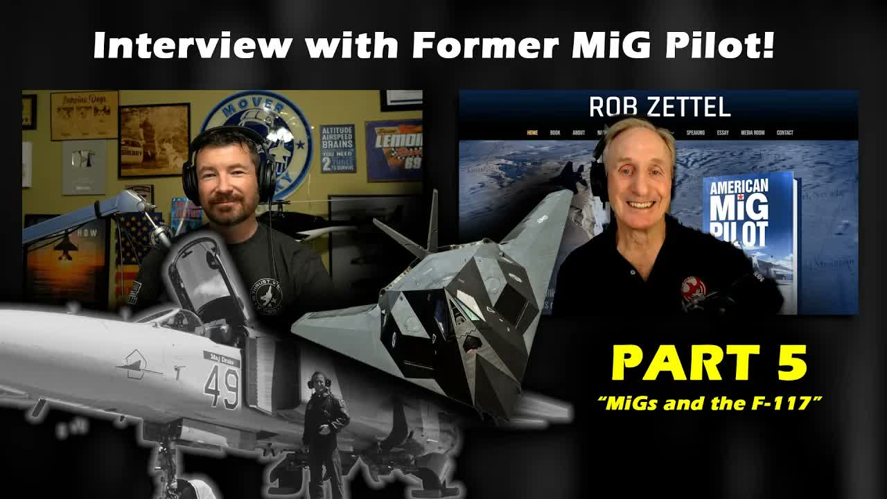 Z-Man on flying MiGs and seeing the F-117 for the first time at Tonopah