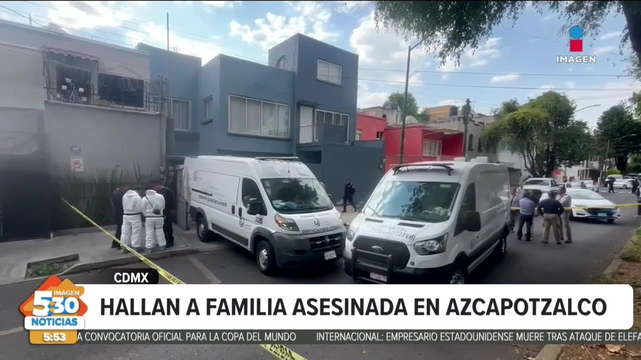 Familia es hallada sin vida al interior de su vivienda en Azcapotzalco