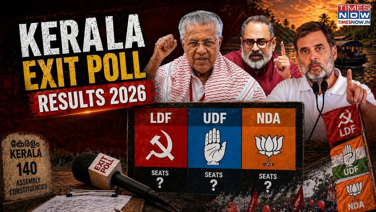 Kerala exit polls 2026 result: Congress-led UDF set for return after 10 ...