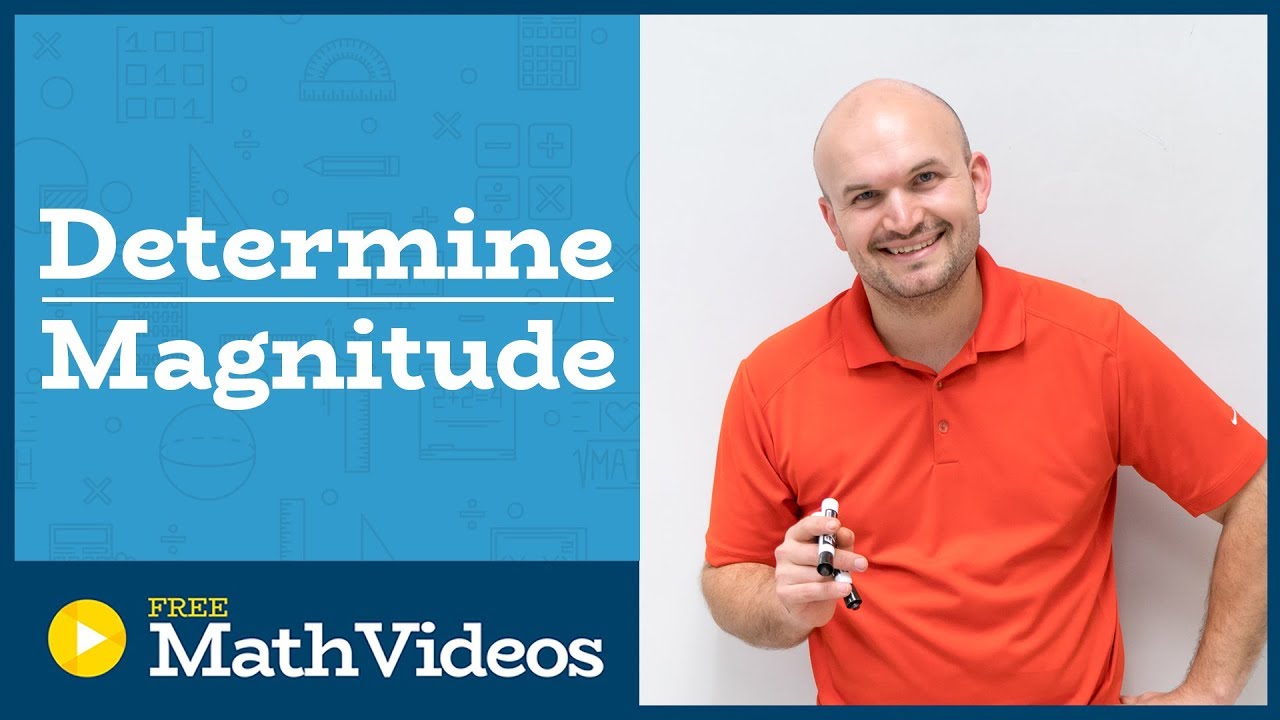 Master Determining the magnitude of a vector