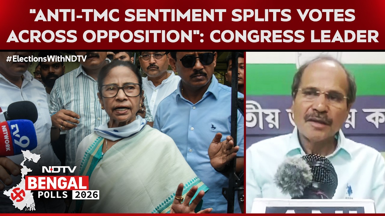 Anti-TMC sentiment splits votes across opposition: Congress' Adhir ...