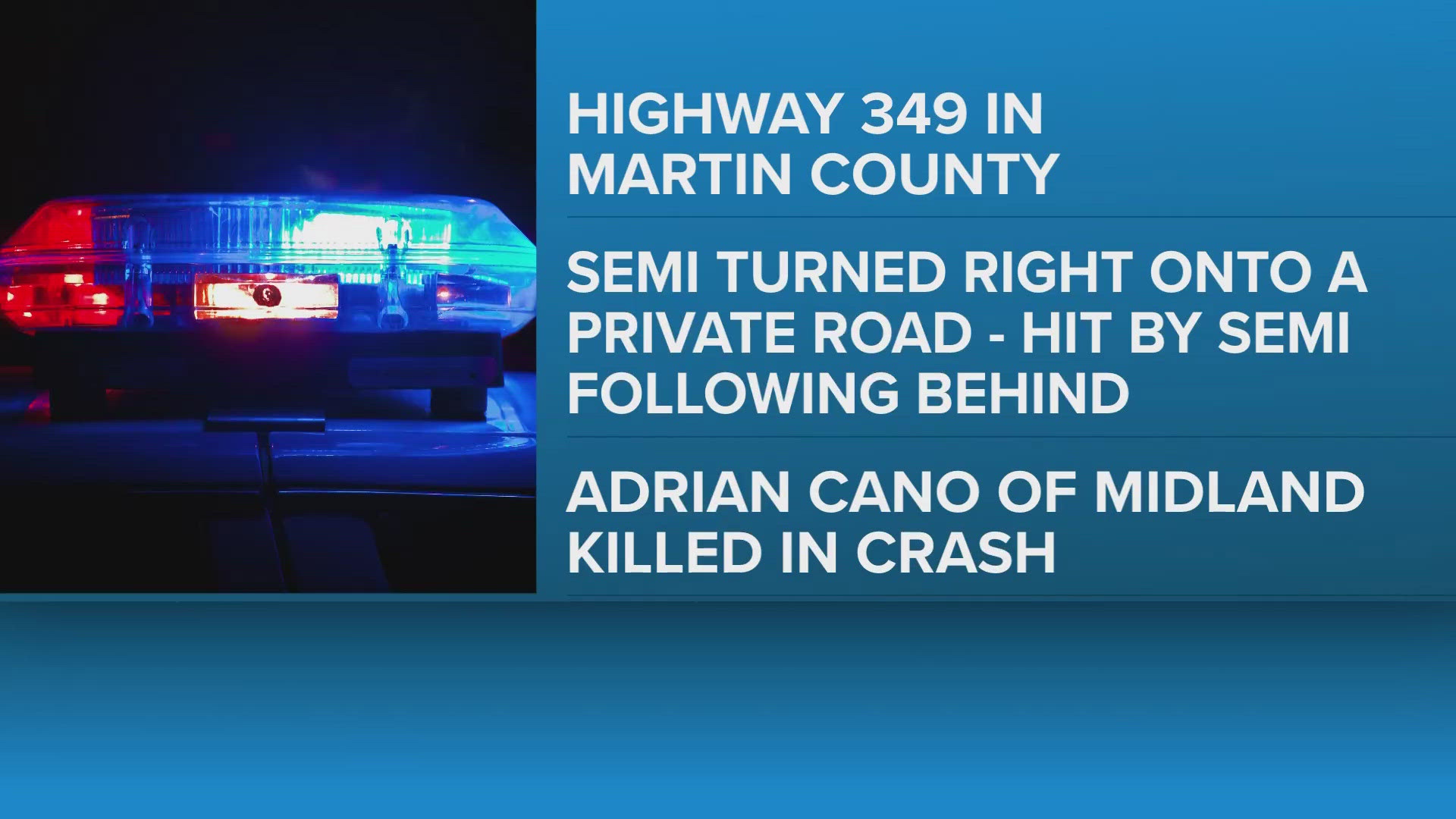 Midland man killed in fiery crash involving two semis on SH 349