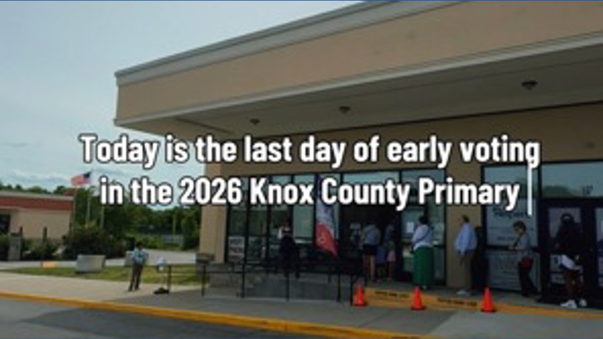 Last day of early voting