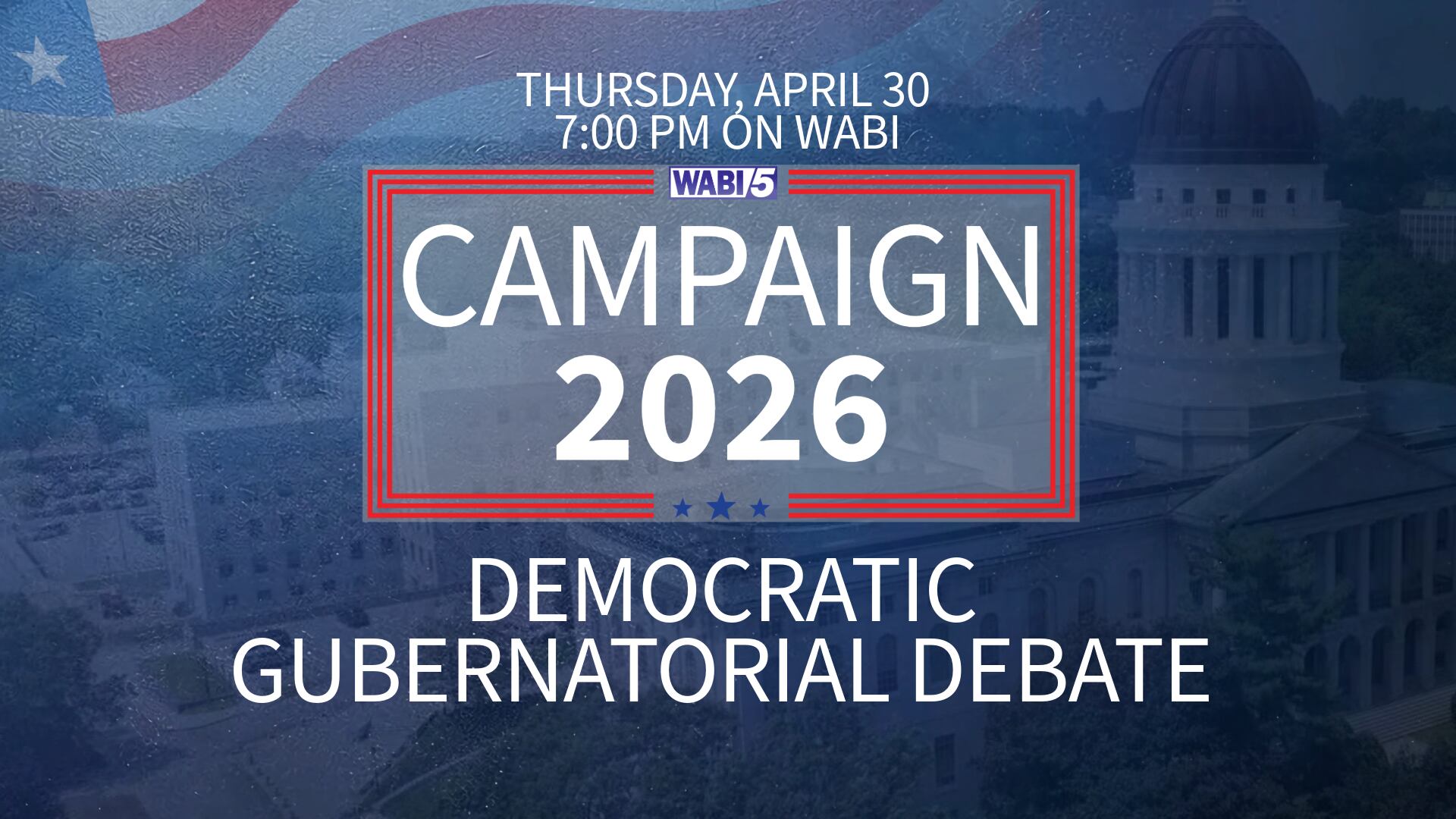WABI to air Democratic gubernatorial debate Thursday