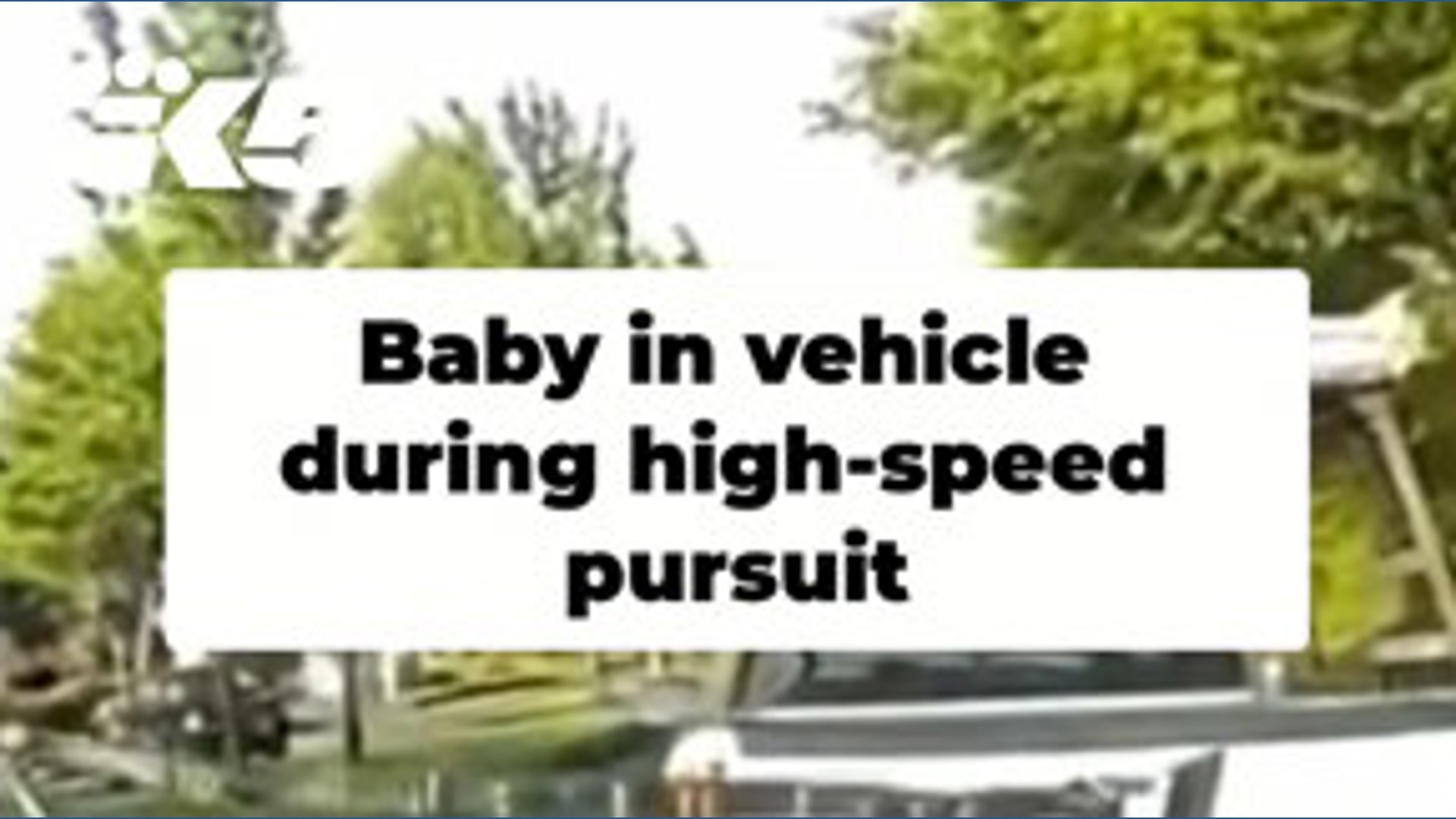 Baby in vehicle during high-speed pursuit in Thurston County