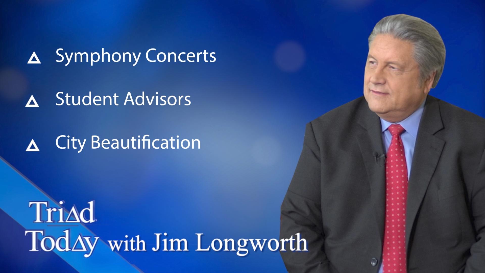 Triad Today | Symphony concerts, student advisors, city beautification
