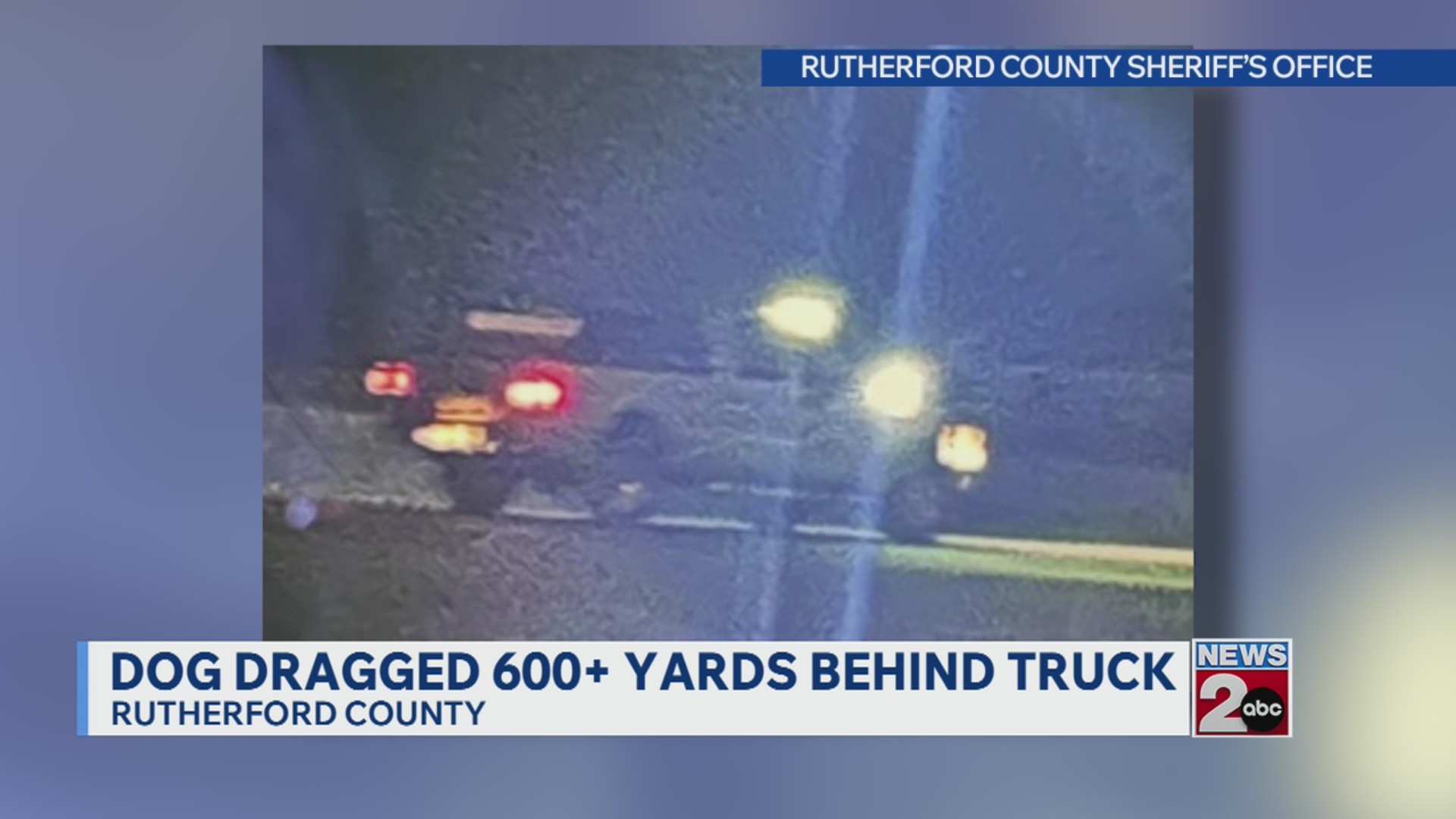 Dog dragged 600 yards behind truck in Rutherford County