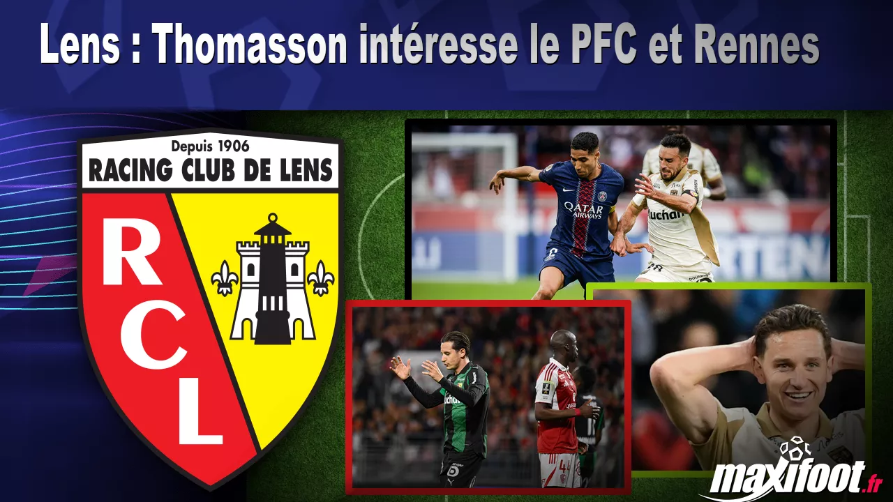 Mercato Lens : Thomasson intéresse le PFC et Rennes