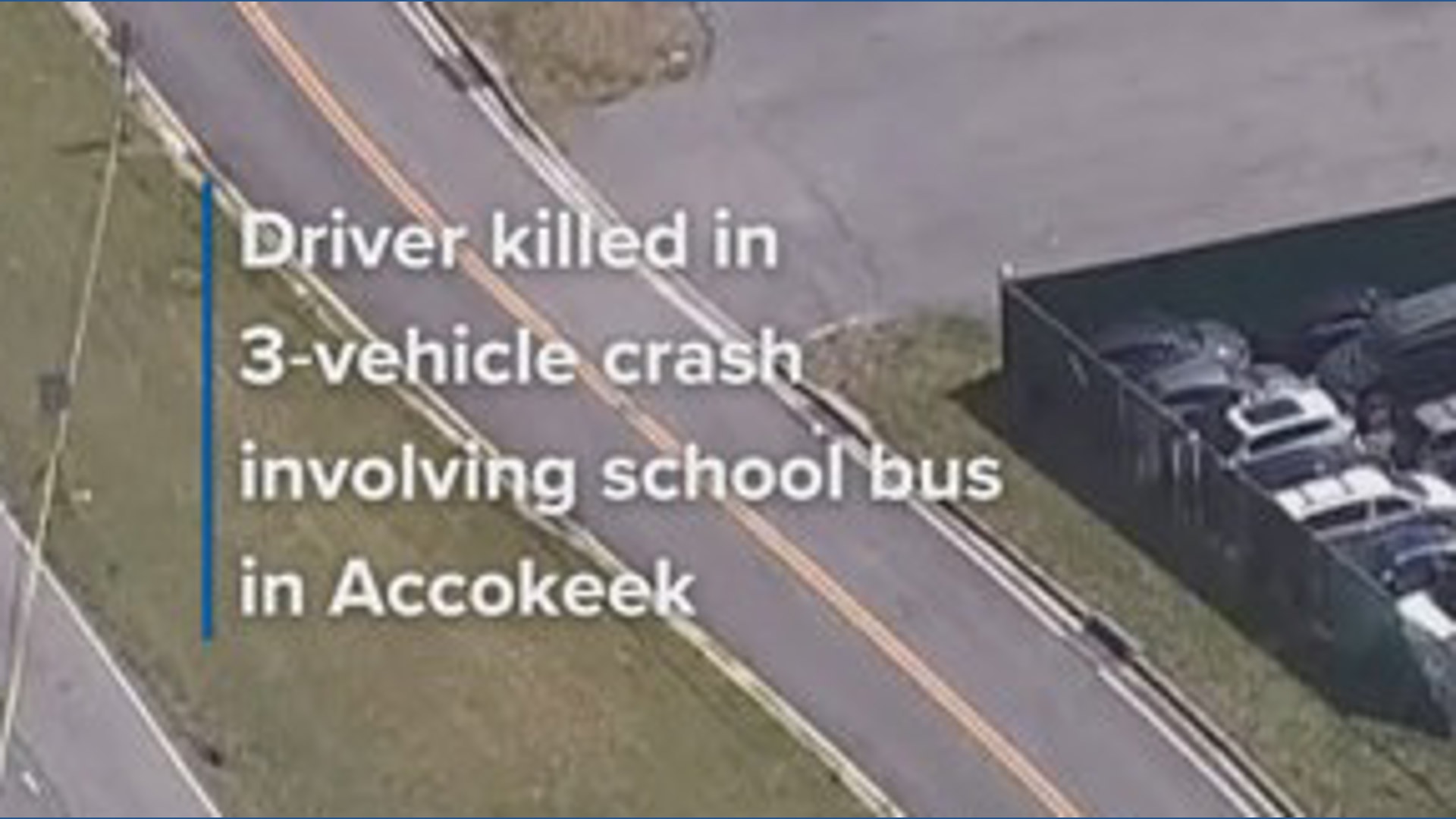 Driver killed in 3‑vehicle crash involving school bus in Accokeek