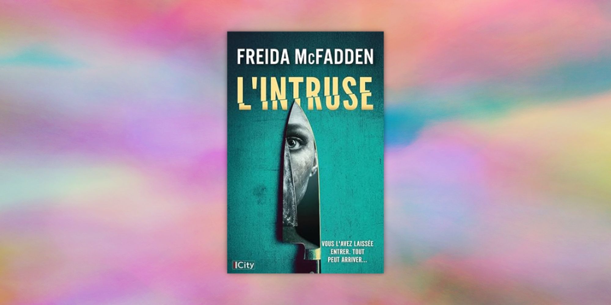 Tout le monde parle de ce nouveau thriller de Freida McFadden qui ...