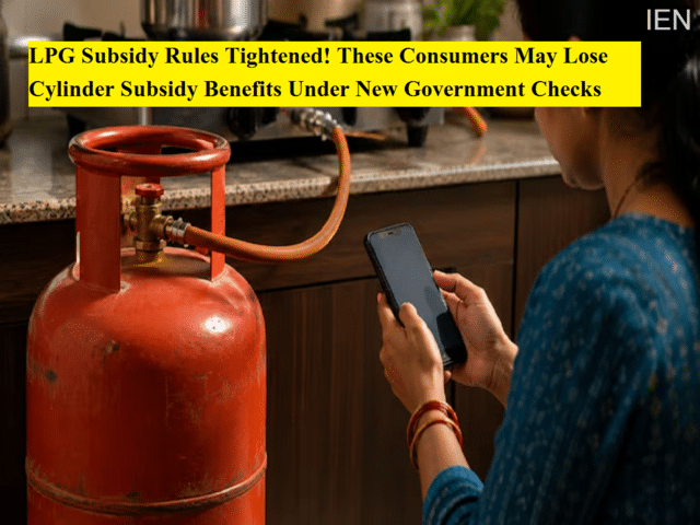 LPG subsidy rules tightened! These consumers may lose cylinder subsidy ...