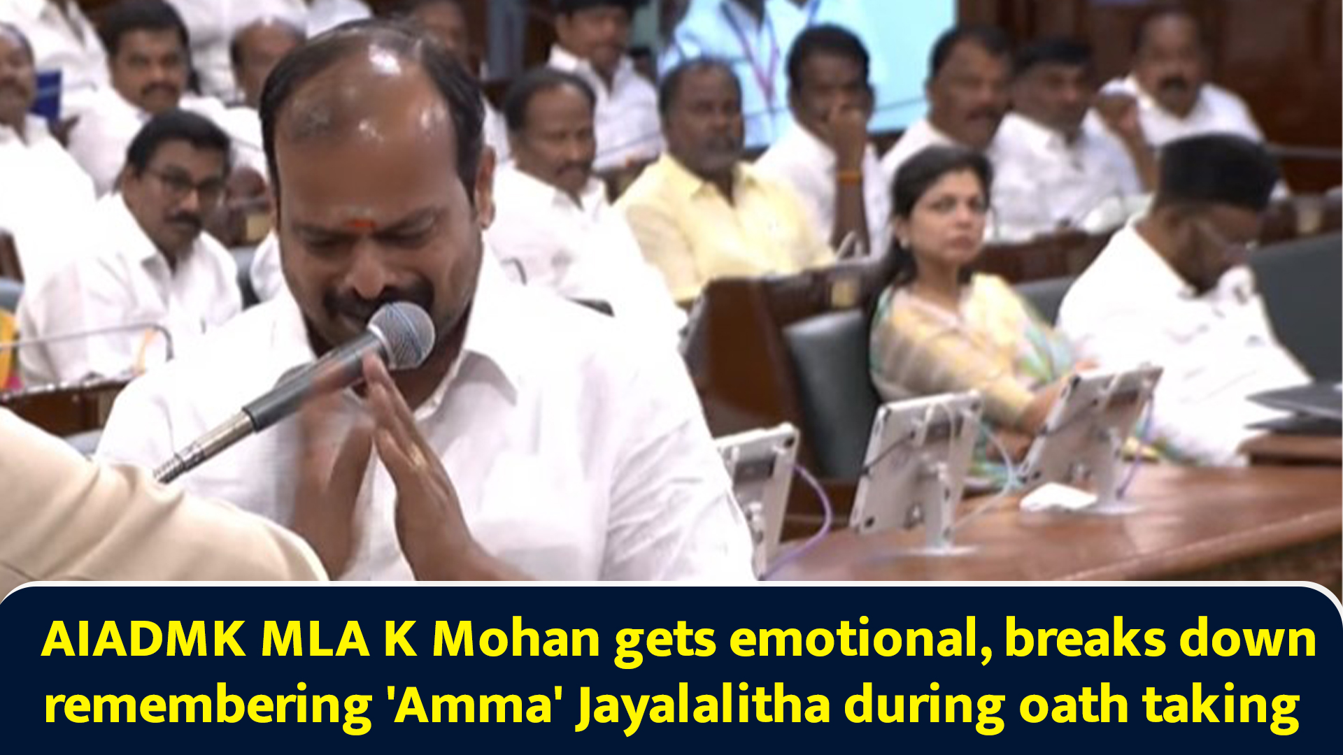 AIADMK MLA K Mohan gets emotional, breaks down remembering 'Amma ...