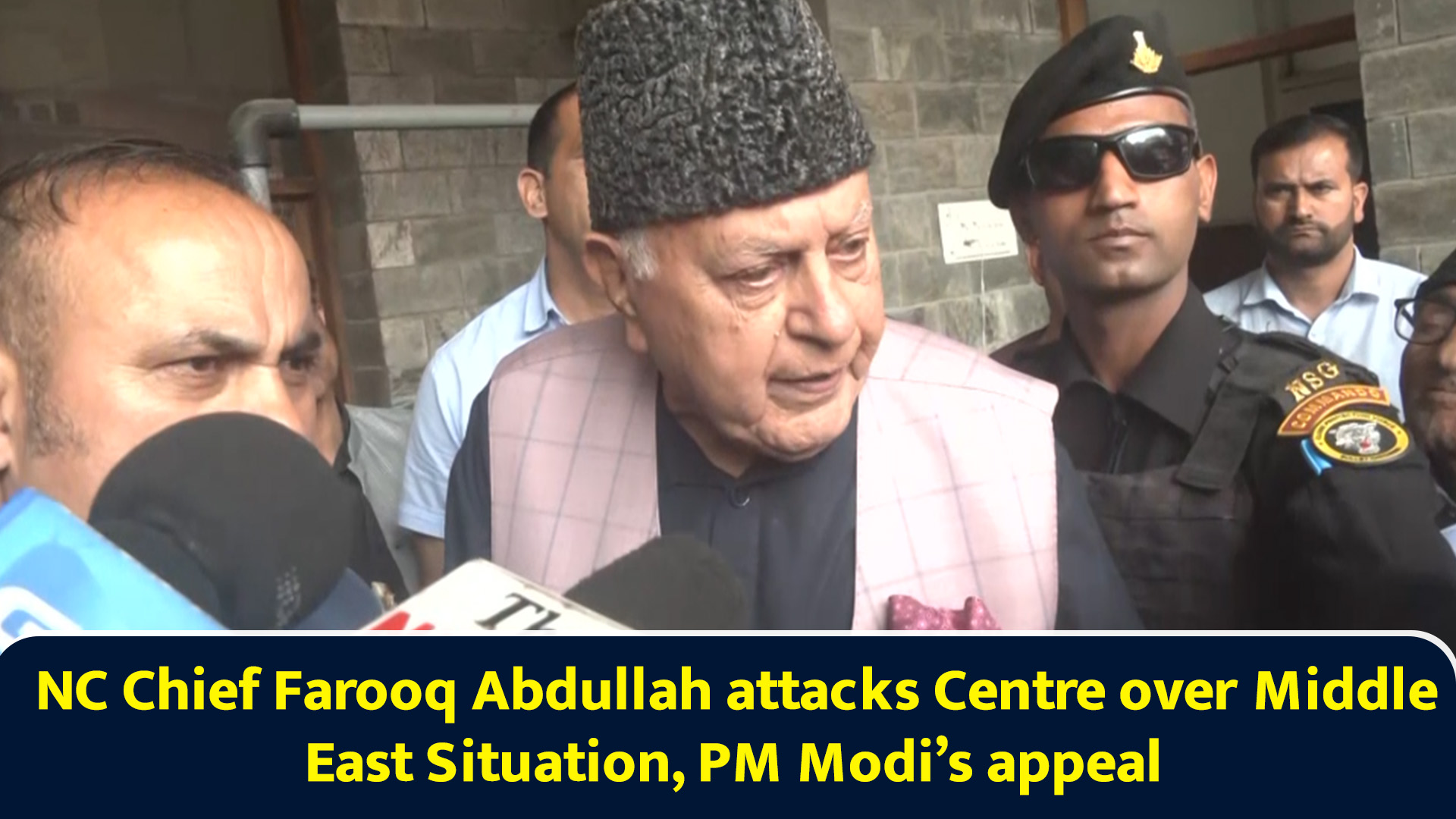 NC chief Farooq Abdullah attacks Centre over Middle East situation, PM ...