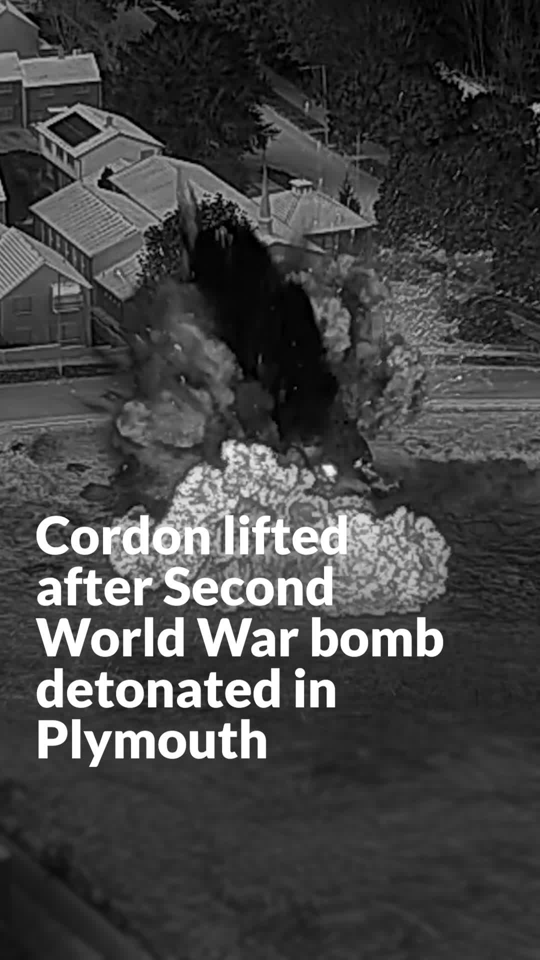 Cordon lifted after Second World War bomb detonated in Plymouth