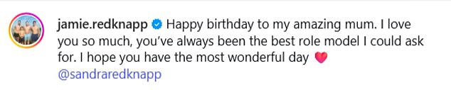 The couple's son, footballer Jamie, 52, also penned a tribute to his mother, writing: 'Happy birthday to my amazing mum. I love you so much'