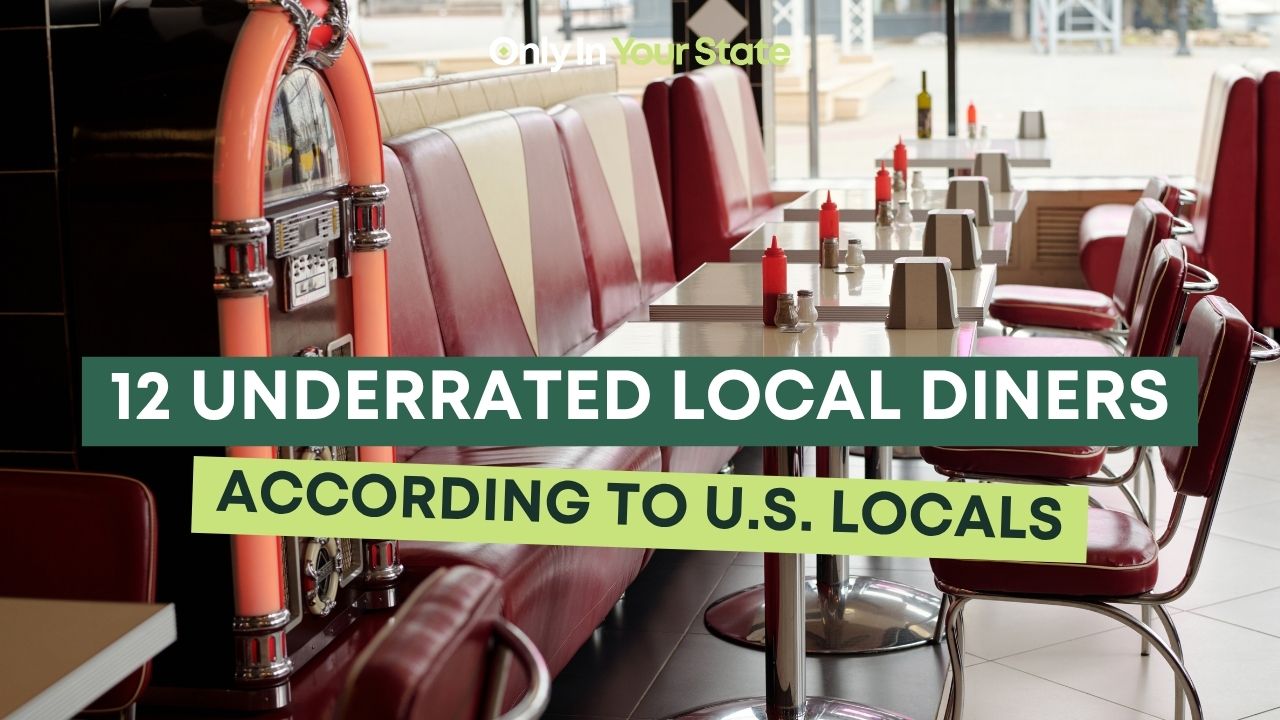 12 most underrated local diners, according to US locals