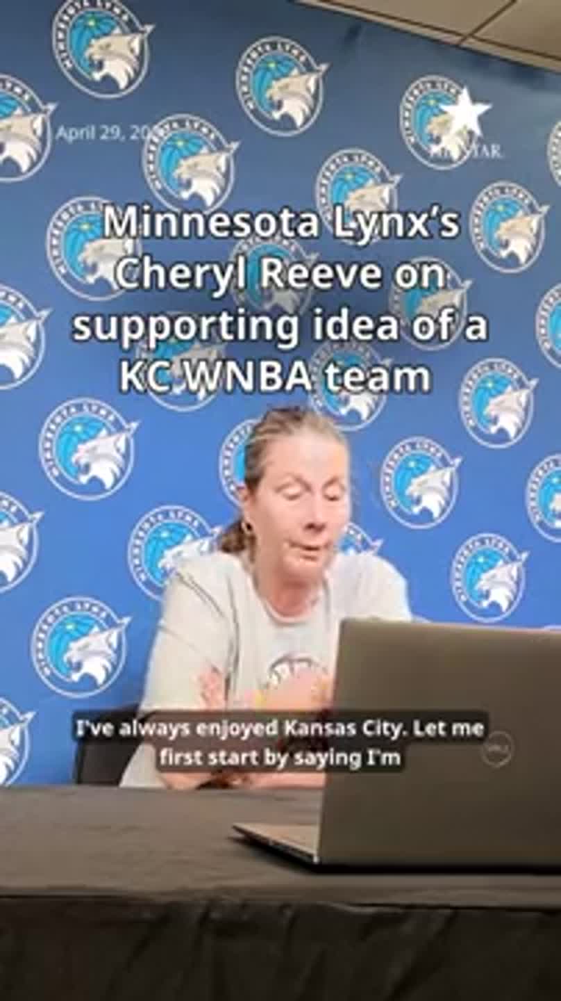Minnesota Lynx's Cheryl Reeve on supporting idea of a KC WNBA team