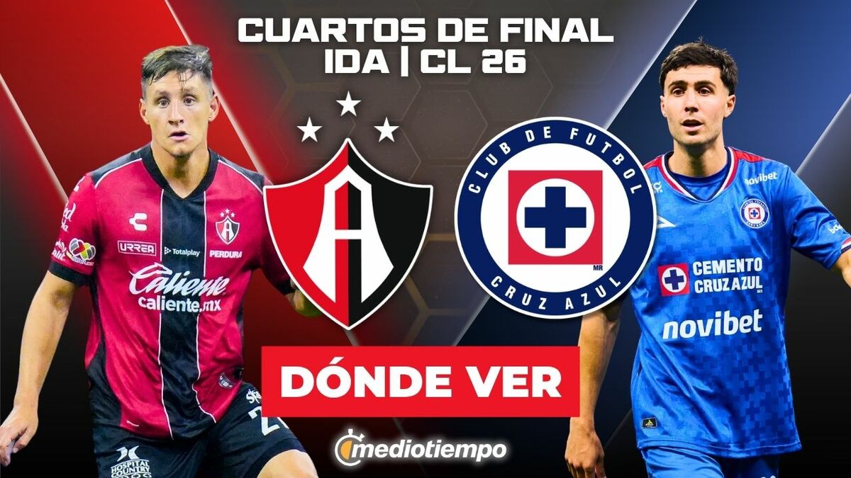 Atlas vs. Cruz Azul en vivo. Cuartos de final ida Liga MX Clausura 2026