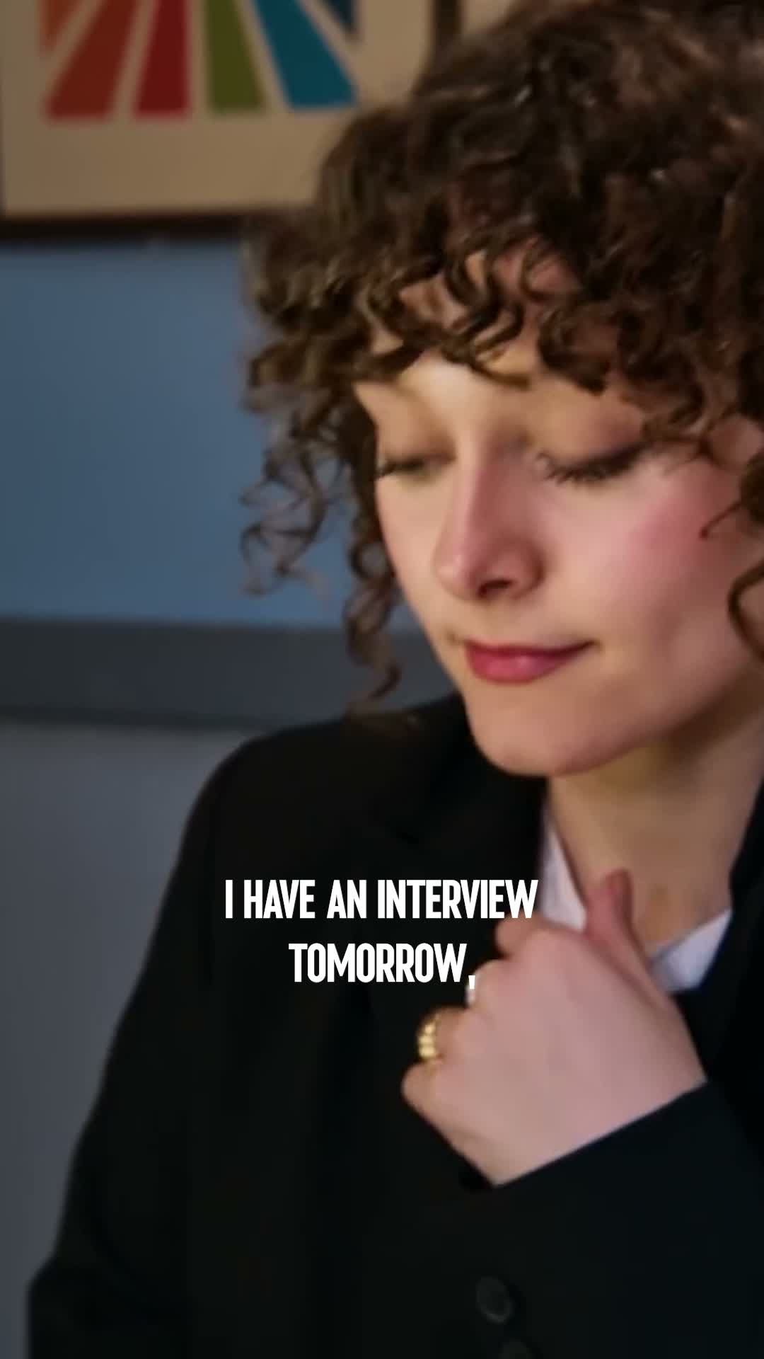 She's helping her find the perfect outfit for her interview!