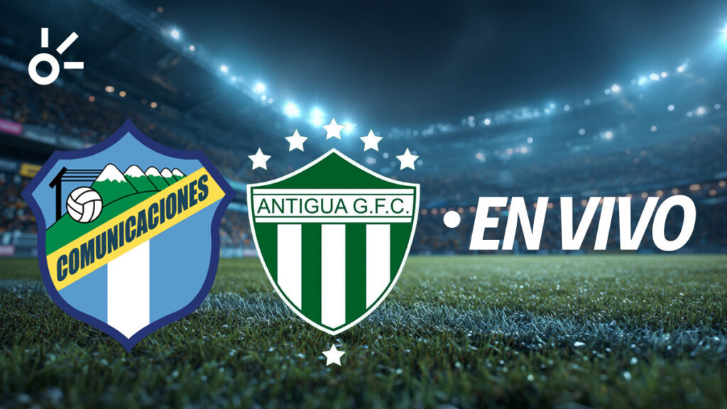 Comunicaciones vs Antigua GFC, en vivo Liga de Guatemala 2026: partido ...