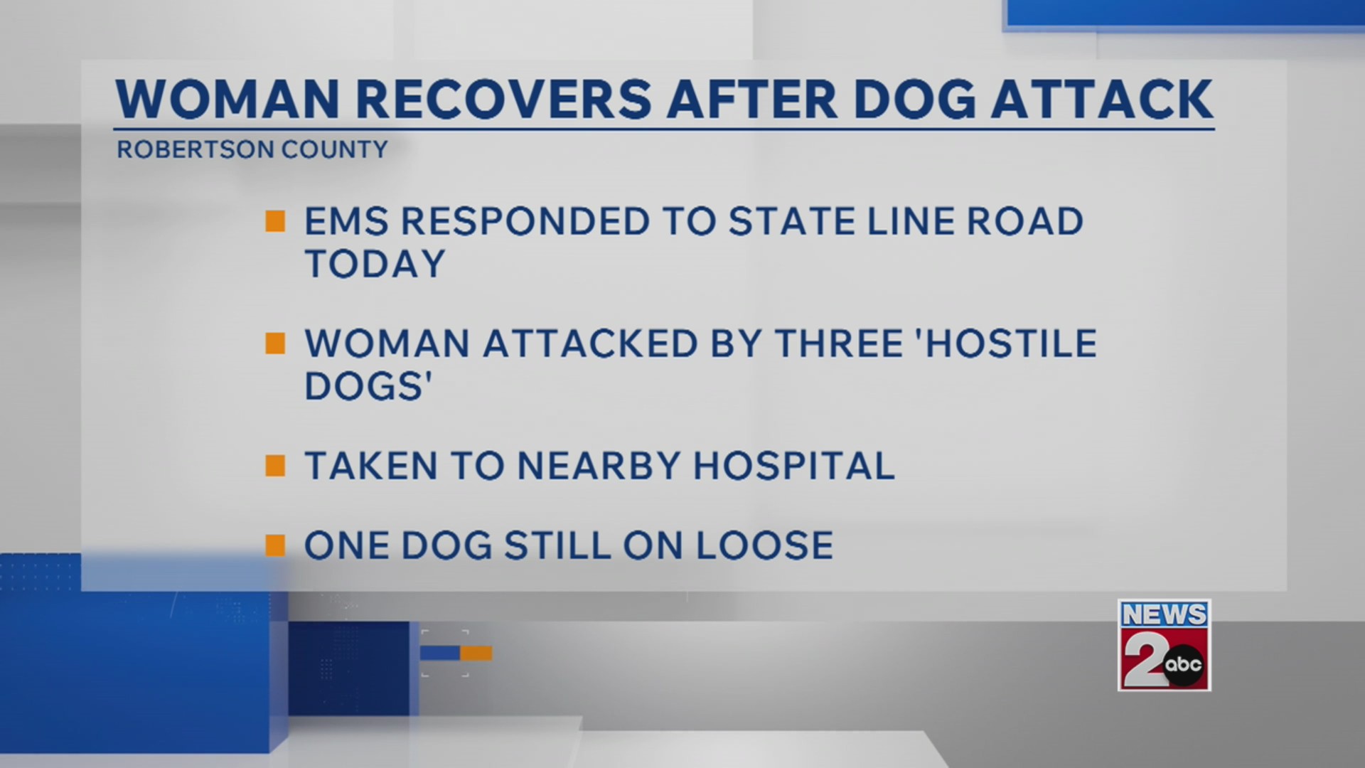 Woman attacked by '3 hostile dogs' in Robertson County, officials say
