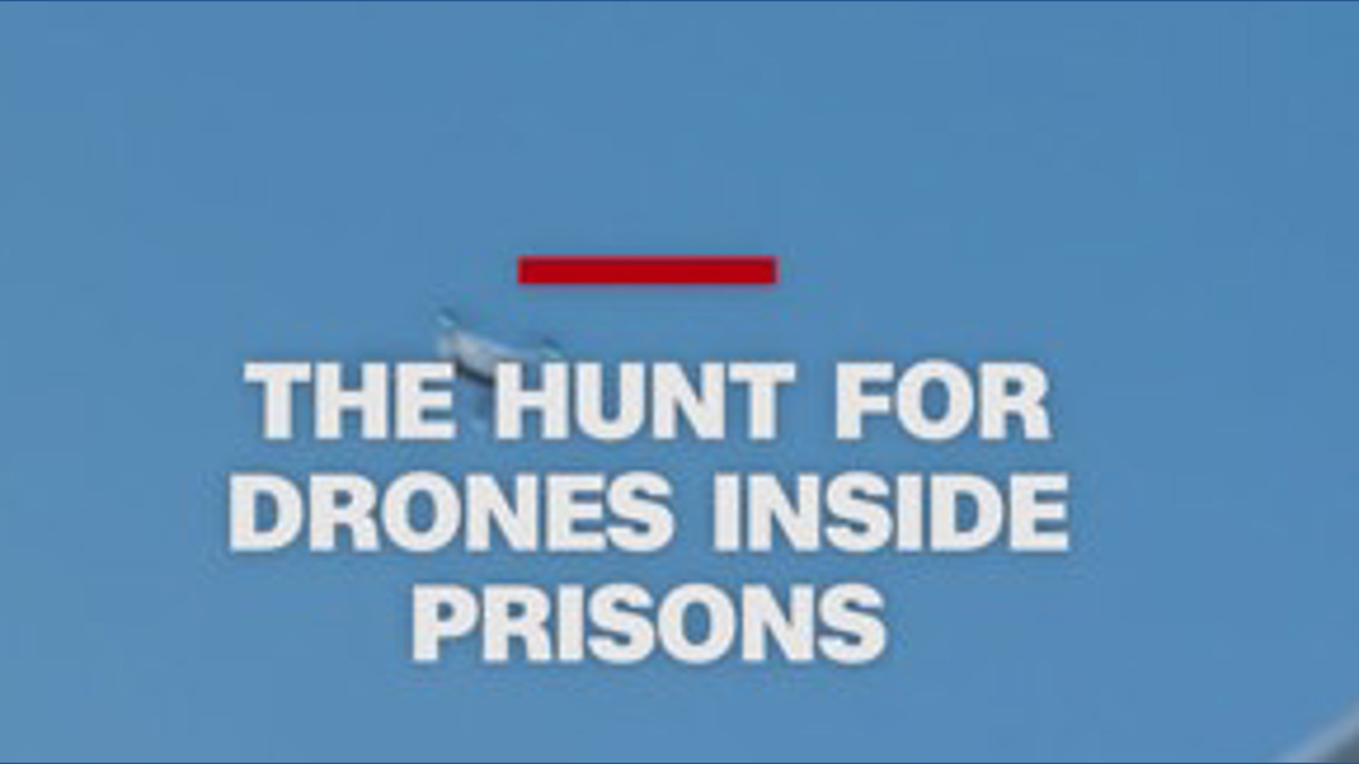 Drones smuggle contraband into prisons disguised as food, toys