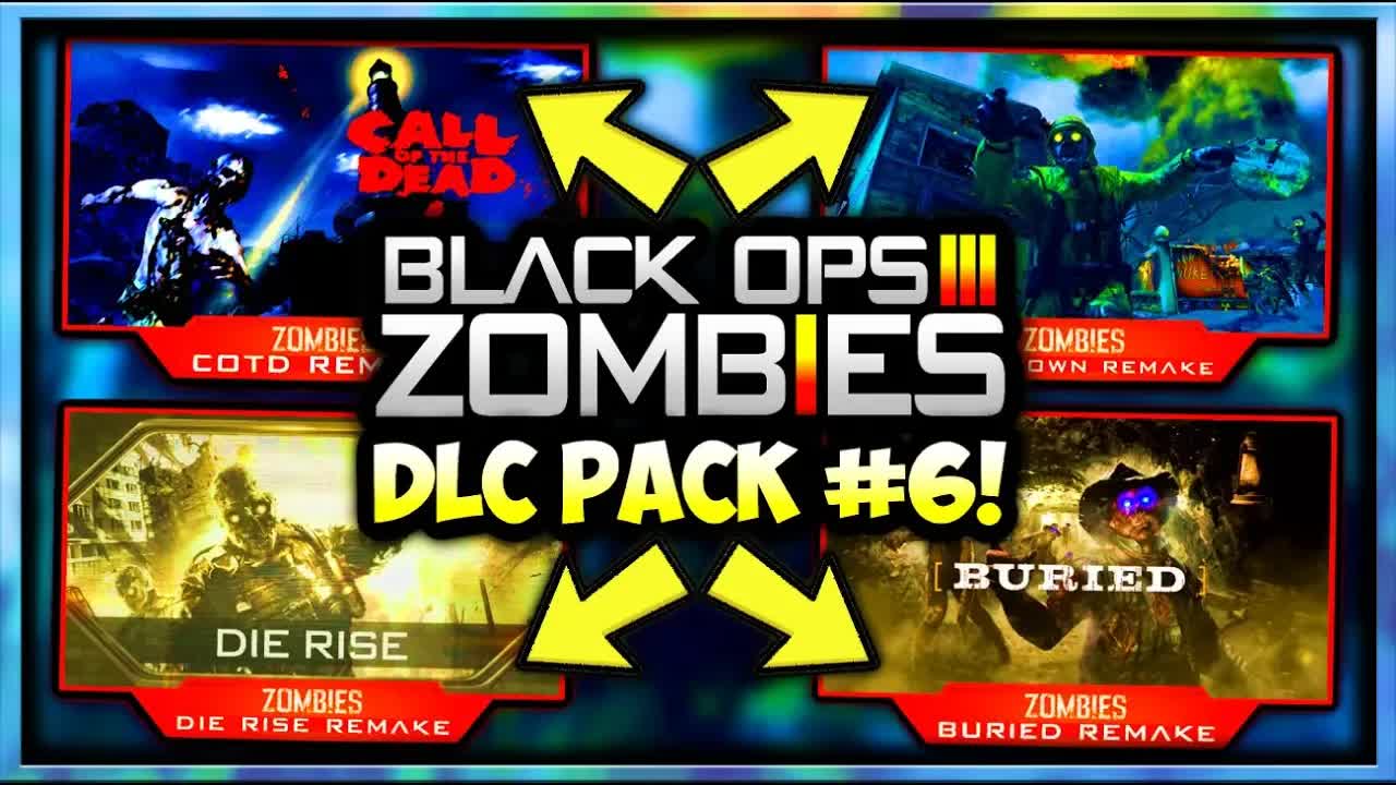 Black Ops 3 DLC 6 is 100% coming! Zombies Chronicles 2 or remastered ...
