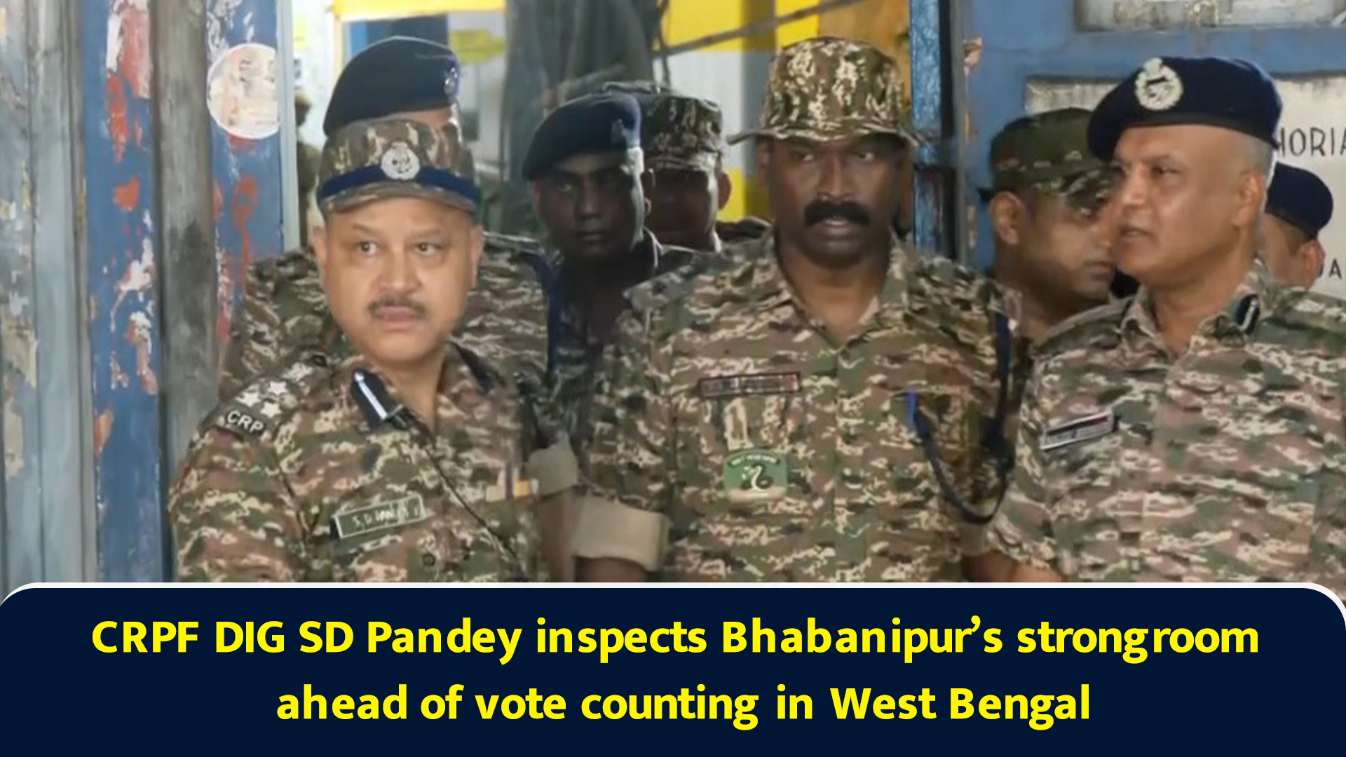 CRPF DIG SD Pandey inspects Bhabanipur’s strongroom ahead of vote ...